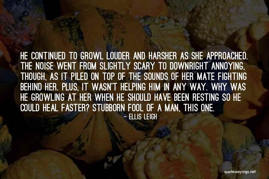Ellis Leigh Quotes 1311385 Ellis Leigh Quotes 1311385