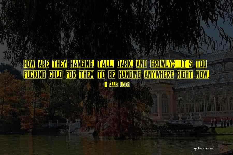Ellis Leigh Quotes 1346316 Ellis Leigh Quotes 1346316
