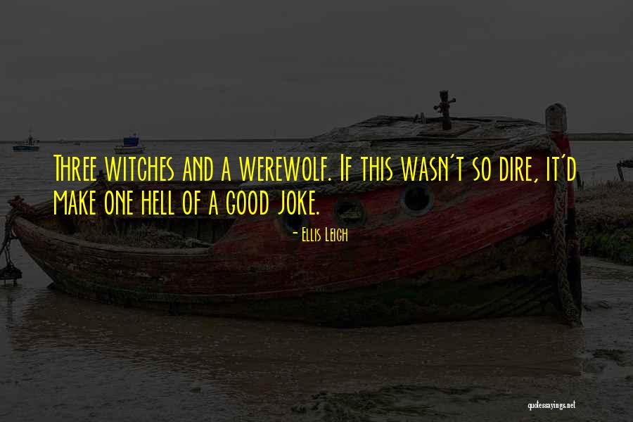 Ellis Leigh Quotes 1349152 Ellis Leigh Quotes 1349152