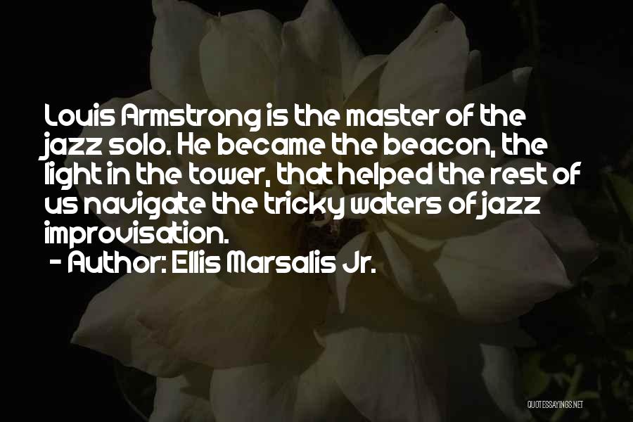 Ellis Marsalis Quotes By Ellis Marsalis Jr.