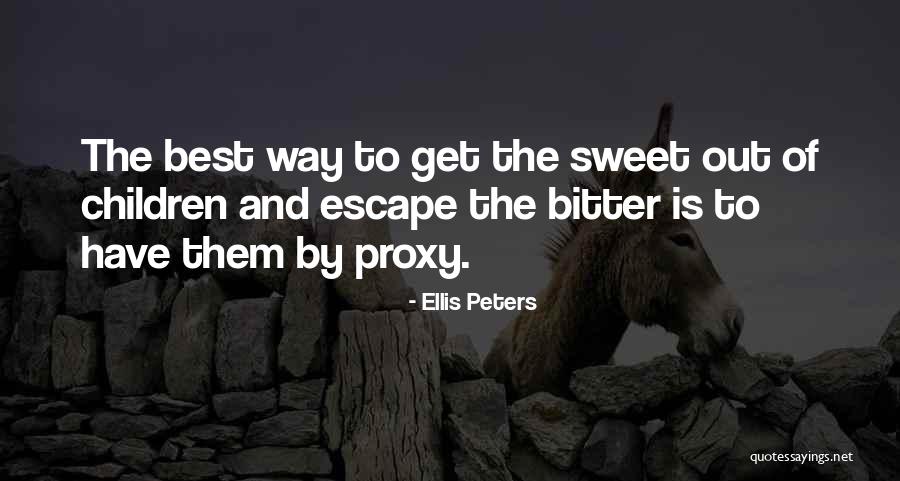 Ellis Peters Quotes 1221479