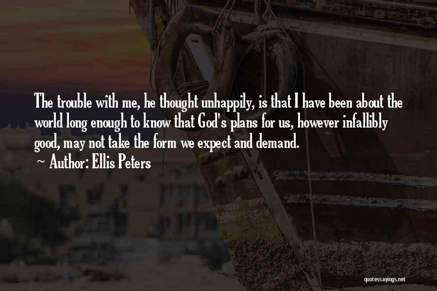 Ellis Peters Quotes 1593563