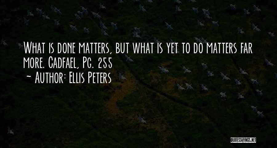 Ellis Peters Quotes 1654045