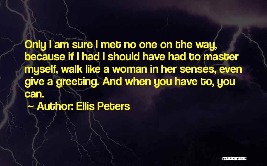 Ellis Peters Quotes 1747014
