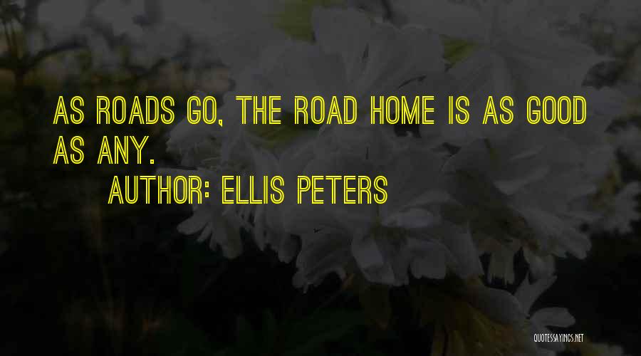 Ellis Peters Quotes 1937650