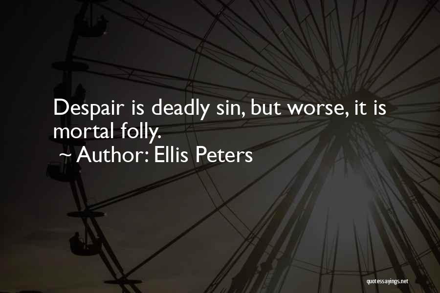 Ellis Peters Quotes 1947635