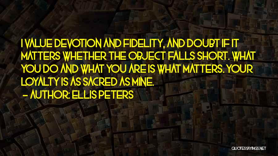 Ellis Peters Quotes 2037716