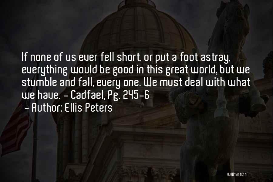 Ellis Peters Quotes 221179