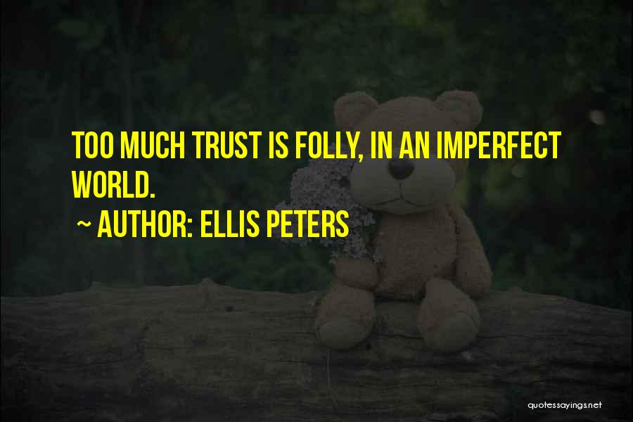 Ellis Peters Quotes 435838