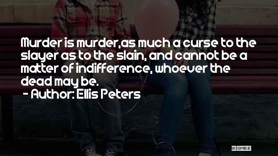 Ellis Peters Quotes 94175