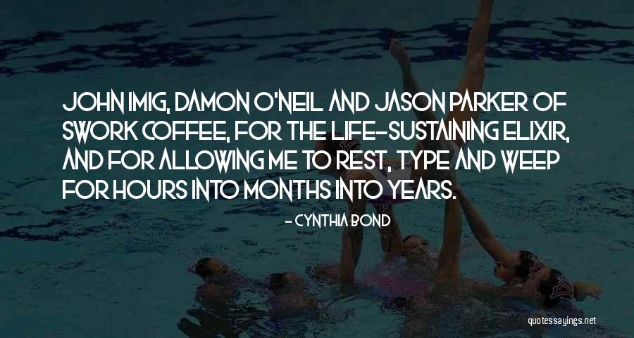 Ellissaw Quotes By Cynthia Bond Ellissaw Quotes By Cynthia Bond