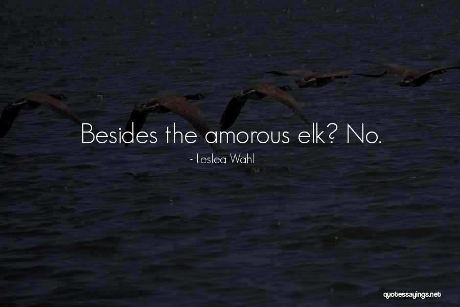 Ellissaw Quotes By Leslea Wahl