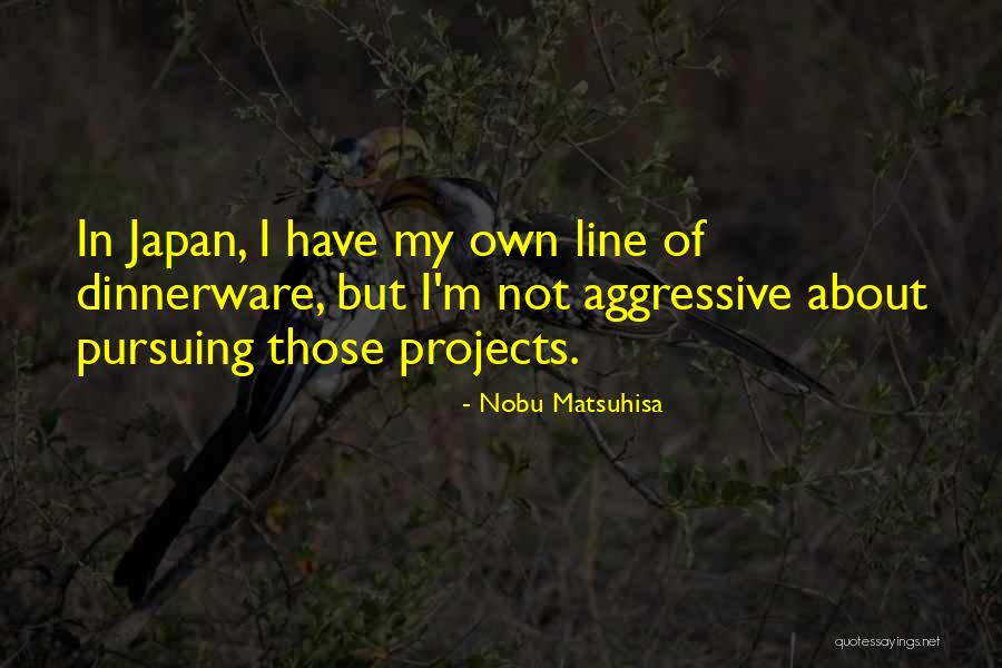 Ellmann Richard Quotes By Nobu Matsuhisa Ellmann Richard Quotes By Nobu Matsuhisa