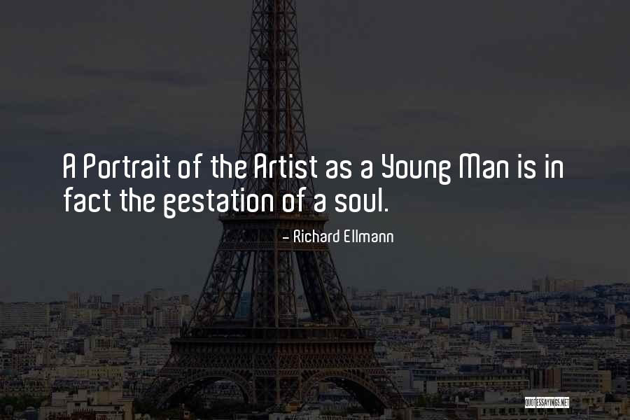 Ellmann Richard Quotes By Richard Ellmann Ellmann Richard Quotes By Richard Ellmann
