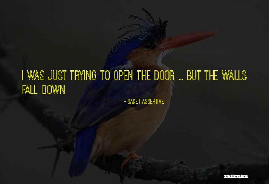 Ellmarie Quotes By Saket Assertive Ellmarie Quotes By Saket Assertive