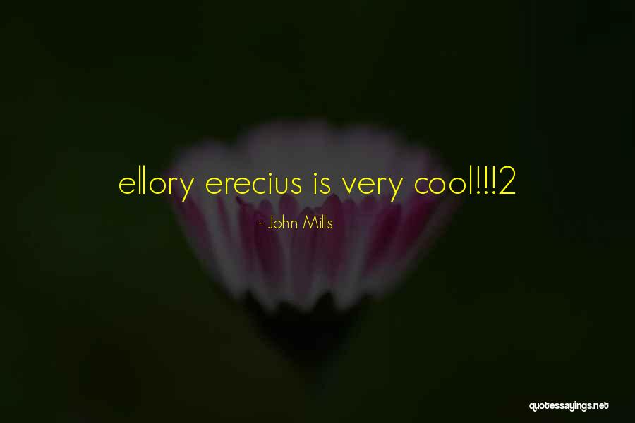 Ellory Quotes By John Mills Ellory Quotes By John Mills