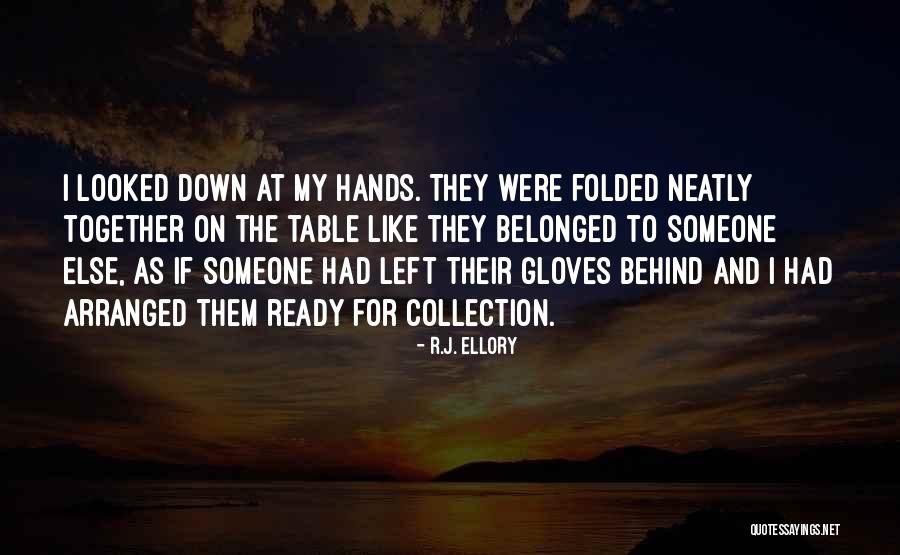 Ellory Quotes By R.J. Ellory Ellory Quotes By R.J. Ellory