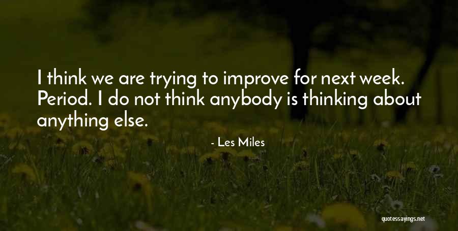 Ellouise Rothwell Quotes By Les Miles Ellouise Rothwell Quotes By Les Miles