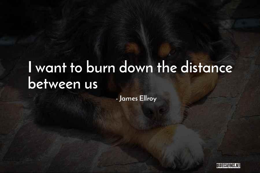 Ellroy Quotes By James Ellroy Ellroy Quotes By James Ellroy