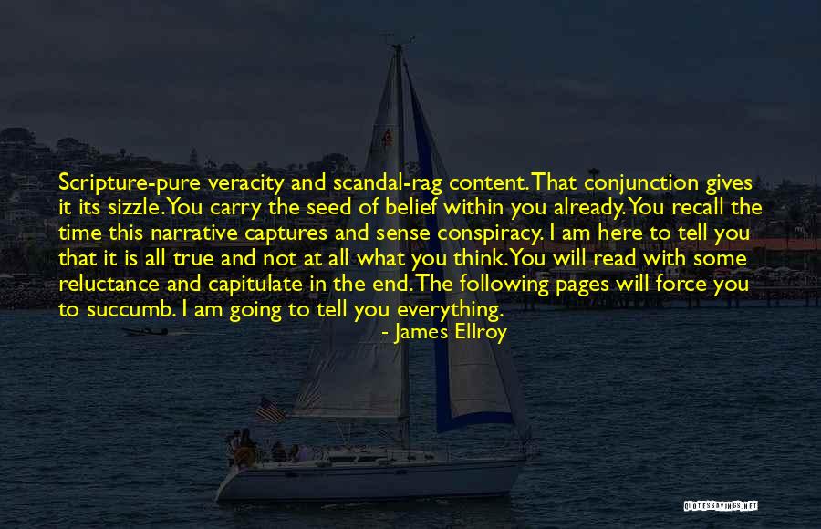 Ellroy Quotes By James Ellroy Ellroy Quotes By James Ellroy