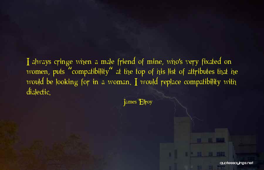 Ellroy Quotes By James Ellroy Ellroy Quotes By James Ellroy