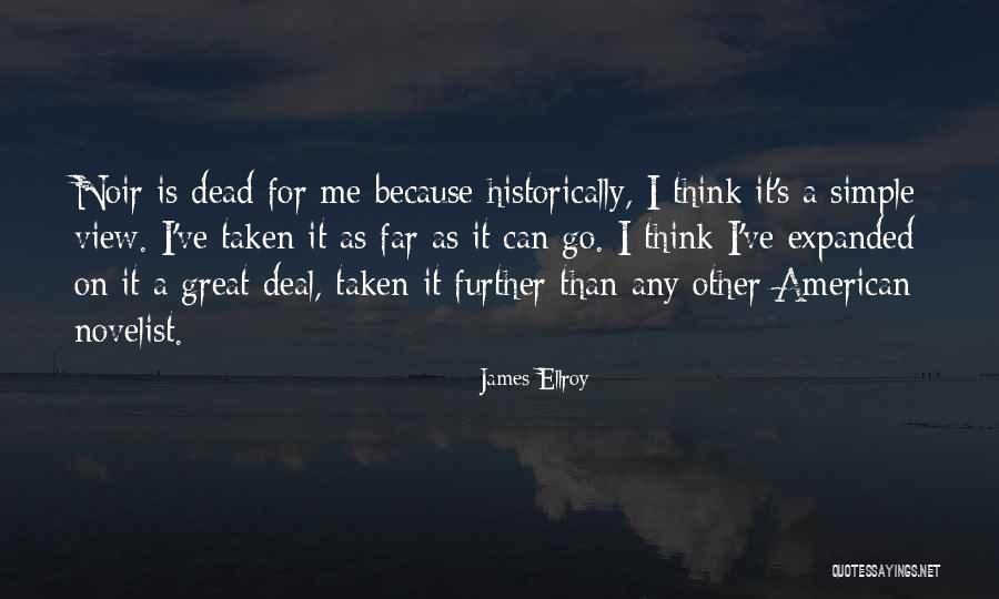 Ellroy Quotes By James Ellroy Ellroy Quotes By James Ellroy