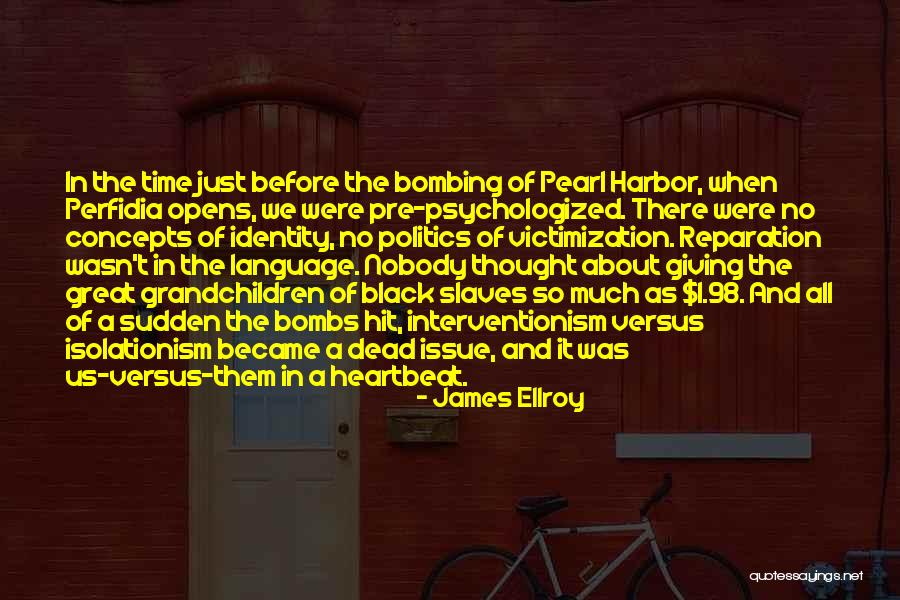 Ellroy Quotes By James Ellroy Ellroy Quotes By James Ellroy