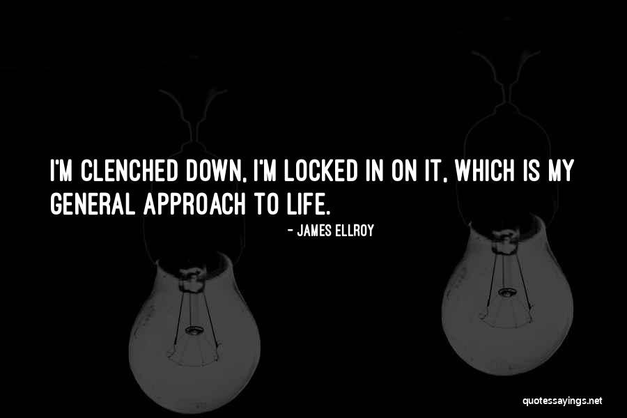 Ellroy Quotes By James Ellroy Ellroy Quotes By James Ellroy