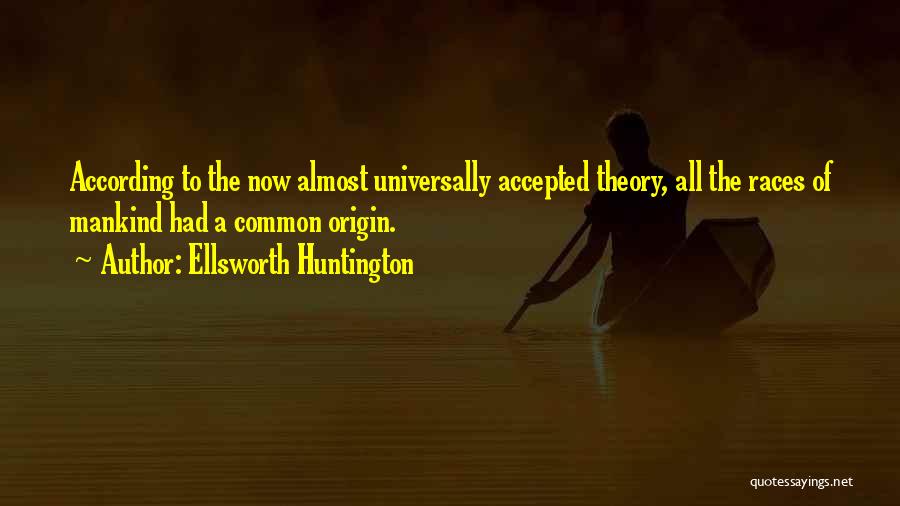 Ellsworth Huntington Quotes 1185760