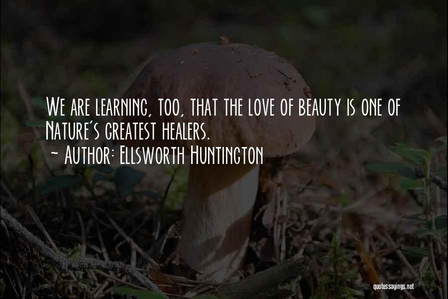 Ellsworth Huntington Quotes 1809501