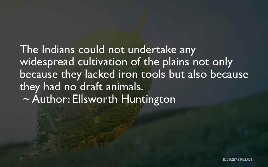 Ellsworth Huntington Quotes 544061