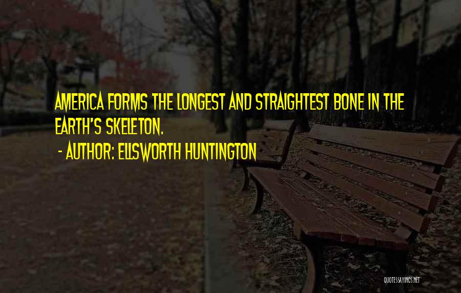 Ellsworth Huntington Quotes 867256