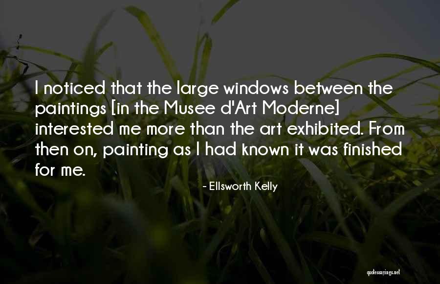 Ellsworth Kelly Quotes 532244