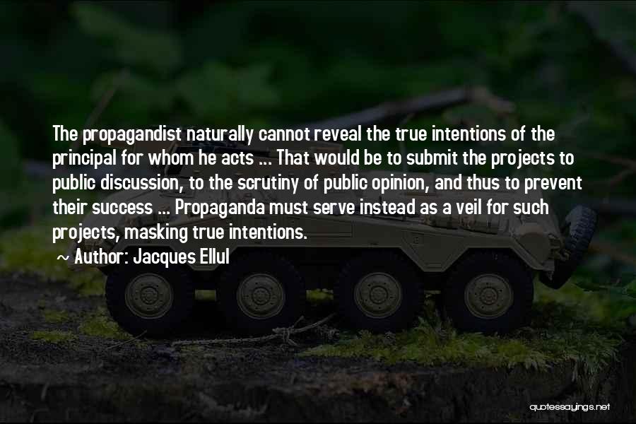 Ellul Propaganda Quotes By Jacques Ellul