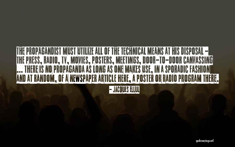 Ellul Propaganda Quotes By Jacques Ellul