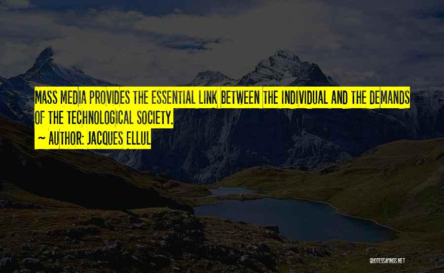 Ellul Society Quotes By Jacques Ellul