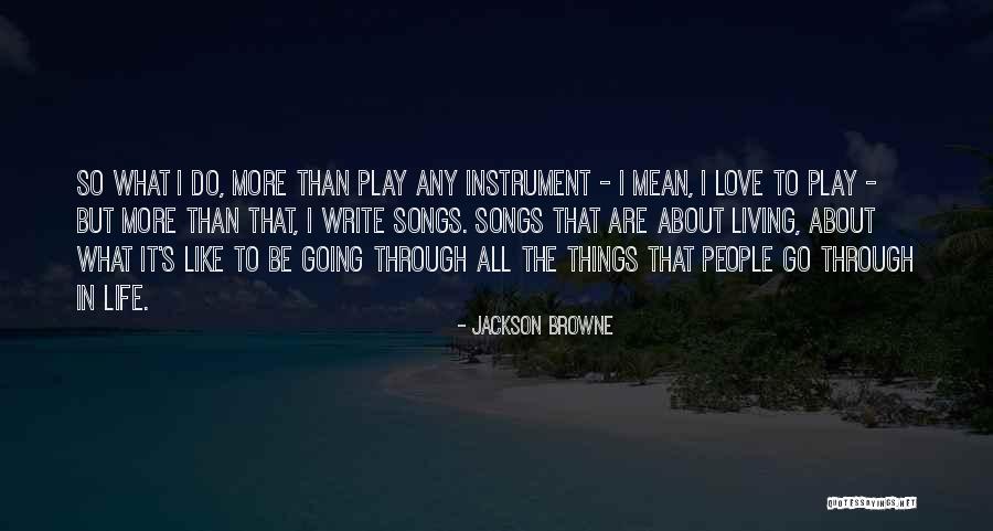 Ellun Kanat Quotes By Jackson Browne Ellun Kanat Quotes By Jackson Browne