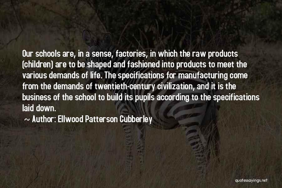 Ellwood Patterson Cubberley Quotes 345734