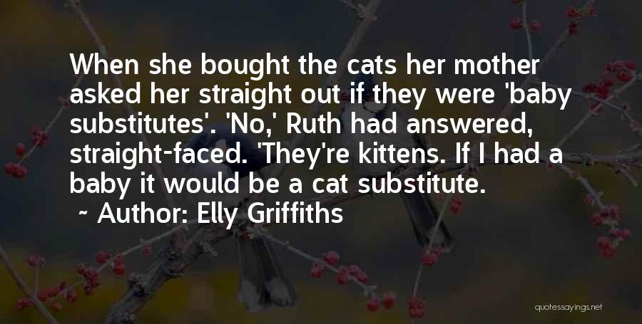 Elly Griffiths Quotes 723690