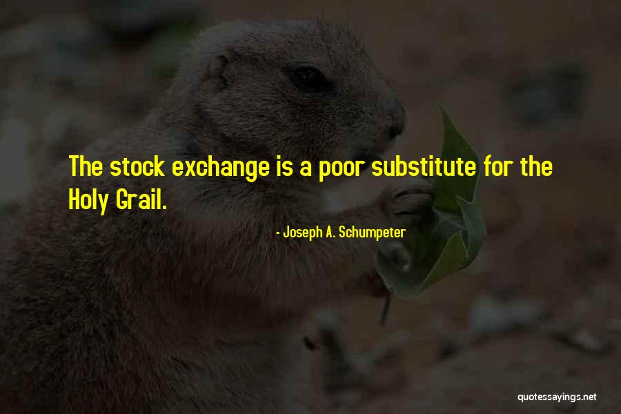 Ellyllon Quotes By Joseph A. Schumpeter Ellyllon Quotes By Joseph A. Schumpeter