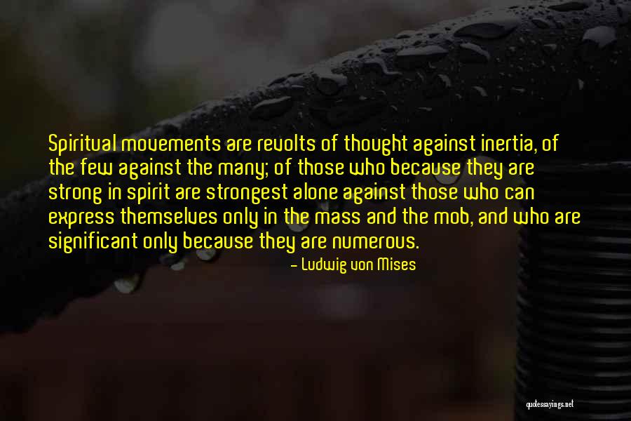 Ellylyn Quotes By Ludwig Von Mises Ellylyn Quotes By Ludwig Von Mises