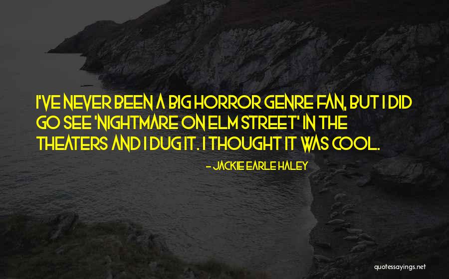 Elm Quotes By Jackie Earle Haley Elm Quotes By Jackie Earle Haley