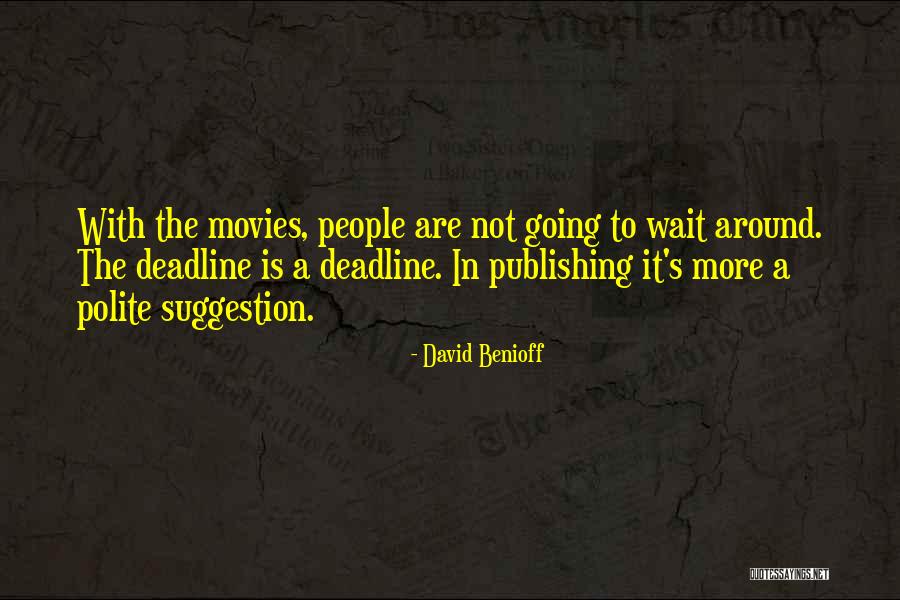 Elmasryeen Quotes By David Benioff Elmasryeen Quotes By David Benioff