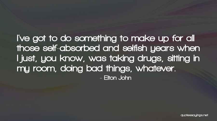 Elmay Dundalk Quotes By Elton John Elmay Dundalk Quotes By Elton John