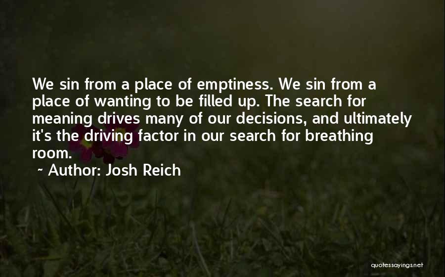 Elmenni N Met L Quotes By Josh Reich