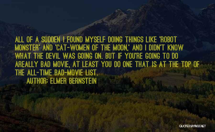 Elmer Bernstein Quotes 2030005