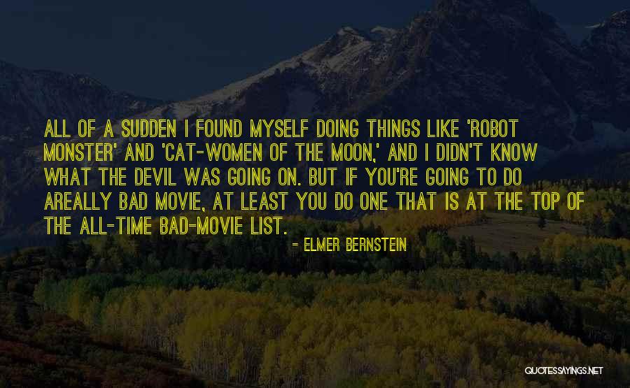 Elmer Bernstein Quotes 2030005