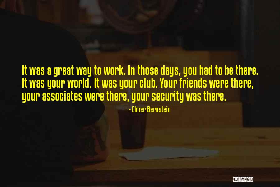 Elmer Bernstein Quotes 2195389 Elmer Bernstein Quotes 2195389