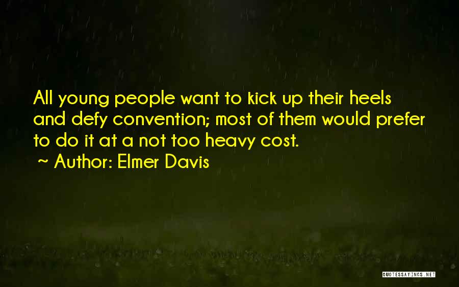 Elmer Davis Quotes 1517876