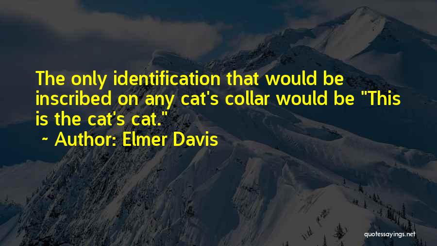 Elmer Davis Quotes 396110